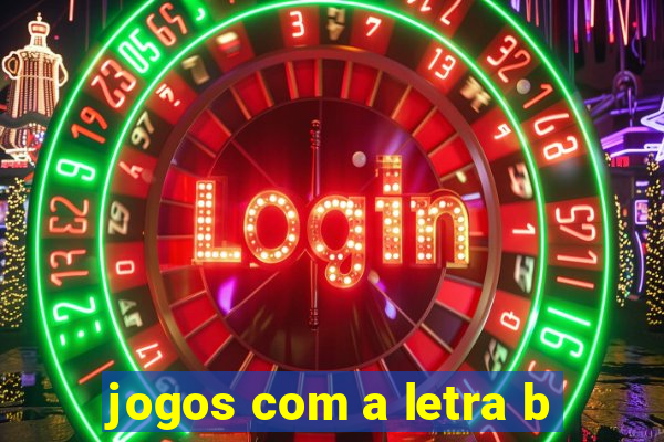 jogos com a letra b